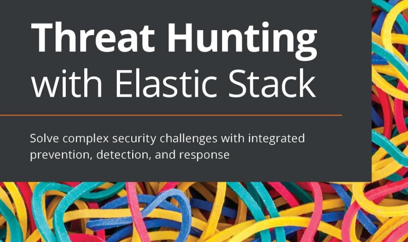 Threat Hunting with Elastic<br> Stack - In-depth Book Review